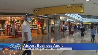 Auditor: Denver International Airport Not Using Competitive Process To Award Concession Contracts