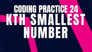 Kth smallest number | Coding Practice 24 | Python coding tips tricks | Nxtwave ccbp 4.0 CCBP PYTHON