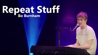 Repeat Stuff w/ Lyrics - Bo Burnham - What