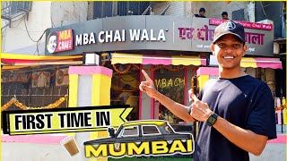 TRYING MBA CHAI | FIRST TIME IN MUMBAI | MBA CHAIWALA | Taste Ki Talaash Ep- 07