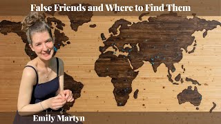 Emily Martyn - False Friends and Where to Find Them