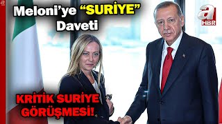 Başkan Erdoğan, İtalya Başbakanı Meloni İle Suriye'yi Görüştü! | A Haber