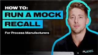 Running a Mock Recall for Process Manufacturers