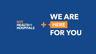 NYC Health + Hospitals Clinics Are Open for Care!