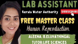 LAB ASSISTANT/HUMAN REPRODUCTION/KWA/KERALA PSC/FREE CLASS