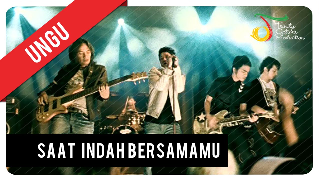 Ungu - Saat Indah Bersamamu Ungu - Saat Indah Bersamamu
