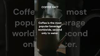 COFFEE FACT