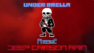 ♬Deep Crimson Rain♬［Under Brella  Phase2］【Undertale AU】