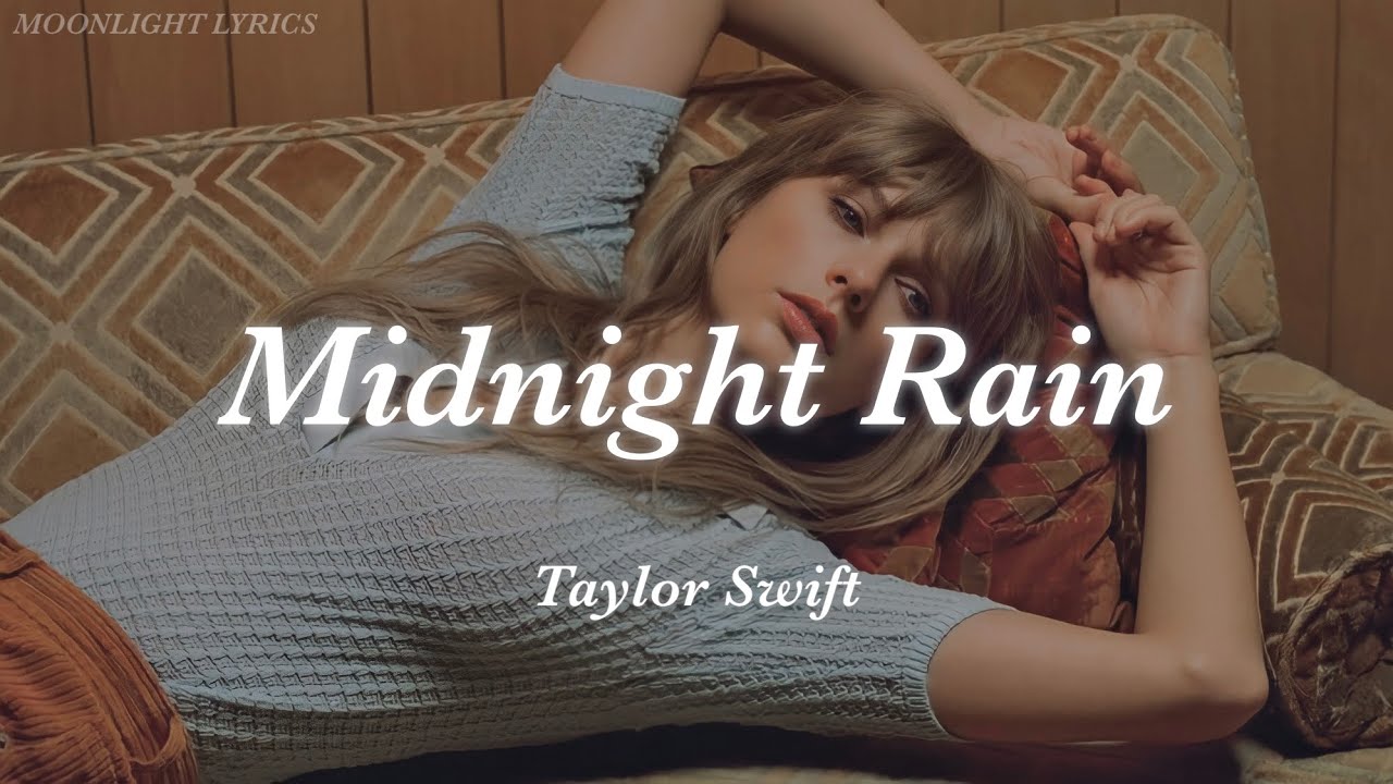 Taylor Swift - Midnight Rain (Lyrics) - YouTube