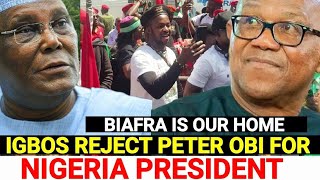 PETER OBI GO HOME AND REST IGBOS DEMANDS FOR BIAFRA NOT PRESIDENT,IGBOS REJECT PETER OBI FOR 2027