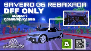 [SHARE] mod SAVEIRO G6 REBAIXADA gtasamp No Pw