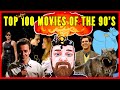 My Top 100 Favourite Movies of the 90's