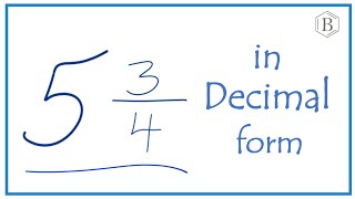 5 3/4 as a Decimal (Five and Three-Quarters)