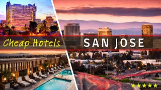Top 10 Best Budget-Friendly Hotels in SAN JOSE California | Affordable Options f