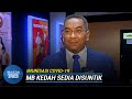 IMUNISASI COVID-19 | Kedah Mulakan Program Vaksinasi Ahad Ini