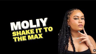 MOLIY - SHAKE IT TO THE MAX Ft SILENT ADDY (OFFICIAL LYRICS VIDEO)