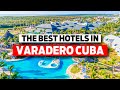 The best hotels in Varadero Cuba