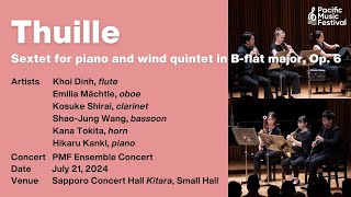 Thuille: Sextet for piano and wind quintet, Op. 6 / トゥイレ：ピアノと木管楽器のための六重奏曲 作品6 [PMF 2024]