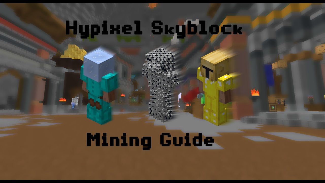 Mining Guide Hypixel Skyblock Youtube