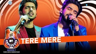 Tere Mere Unplugged | Amaal Mallik & Armaan Malik - MTV Unplugged Season 7 | T-Series