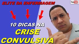 CRISE CONVULSIVA, O QUE FAZER NESSA HORA? 10 Dicas de como atuar nesse momento tão e imprevisível