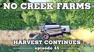 Harvest Continues - No Creek Farms - FS19 Episode 45