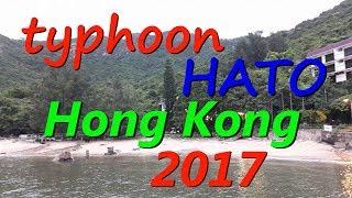 Typhoon HATO 2017 Hong Kong -  Lantau Island 23 august