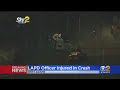 LAPD Motorcycle Officer Taken To Hospital After Crash