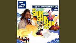 Shik Shik Shik (feat. Aditya Ravindran)