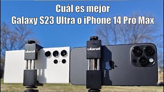 Comparativa Cámaras Galaxy S23 Ultra VS iPhone 14 Pro Max