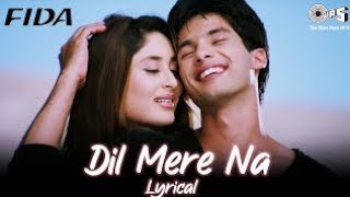 Dil Mere Naa | Fida | Shahid Kapoor | Kareena Kapoor | Udit Narayan | Alka Yagnik | Anu Malik