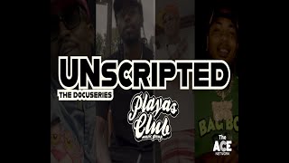 Unscripted - Playas Club Music Group ( PCMG )