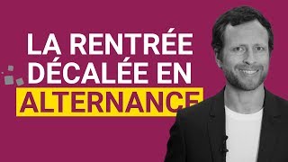 CAMPUS ALTERNANCE | Alternance : Comment fonctionne la rentrée décalée ?