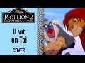 Le Roi Lion 2 - Il vit en toi (Female Cover)