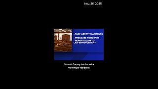 Summit County judge issues warning of scam involving fake arrest warrants