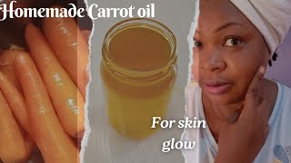 HOW TO MAKE CARROT OIL FOR BRIGHTER SKIN || 2 DIY WAYS