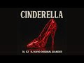 DJ CZ, Giander, DJ Kayo Original - CINDERELLA