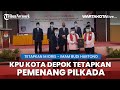 KPU Kota Depok Resmi Menetapkan Mohammad Idris - Imam Budi Hartono Pemenang Pilkada Depok 2020