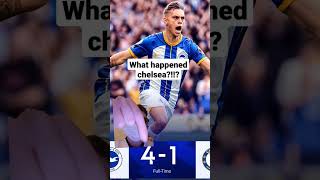 What happened Chelsea| Chelsea v Brighton and Hove albion