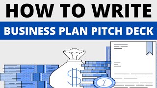 How to Write a Business Plan Pitch Deck for Business Funding