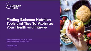 Finding Balance: Nutrition Tools & Tips to Maximize Your Health and Fitness