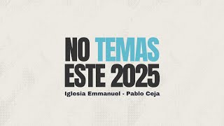 No temas este 2025 - Pablo Ceja