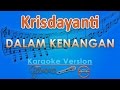 Krisdayanti - Dalam Kenangan (Karaoke) | GMusic