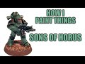 Speed Painting Sons of Horus - How I Paint Things