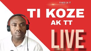 TIKOZE AK TT LIVE 07 JANVYE 2025