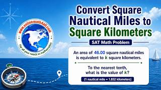 Convert Square Nautical Miles to Square Kilometers | SAT Math Problem