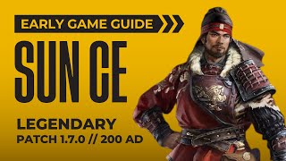 Sun Ce Legendary Early Game Guide | Fates Divided | Total War: Three Kingdoms