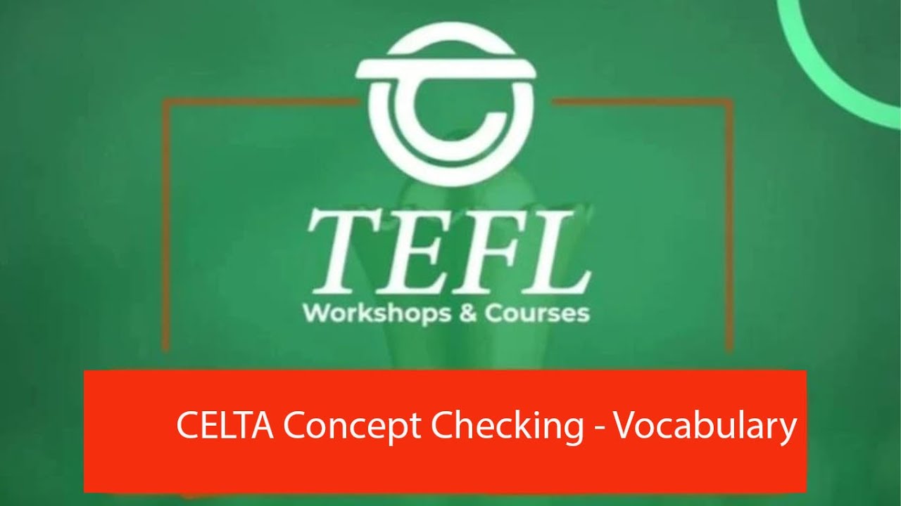 Celta Concept Checking Vocabulary Youtube