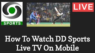 How to Watch DD Sports Live TV On Android Mobile|India Vs West Indies Live Cricket