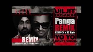 PANGA,Audio Remix,Yo Yo Honey Singh,Diljit Dosanjh,Kedrock,SD Style